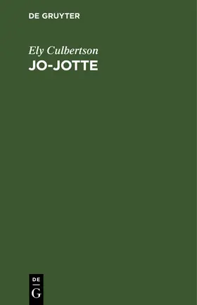Culbertson | Jo-Jotte | Buch | 978-3-486-76953-1 | www.sack.de