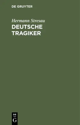 Stresau |  Deutsche Tragiker | Buch |  Sack Fachmedien