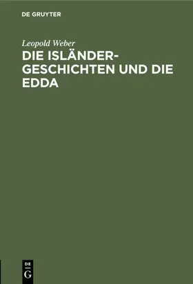 Weber |  Die Isländer-Geschichten und die Edda | Buch |  Sack Fachmedien
