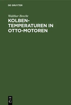 Brecht | Kolbentemperaturen in Otto-Motoren | Buch | 978-3-486-77109-1 | www.sack.de