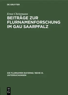 Christmann | Beiträge zur Flurnamenforschung im Gau Saarpfalz | Buch | 978-3-486-77152-7 | www.sack.de