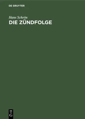 Schrön | Die Zündfolge | E-Book | www.sack.de