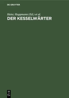 Huppmann / Zeller |  Der Kesselwärter | Buch |  Sack Fachmedien