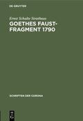 Schulte Strathaus |  Goethes Faust-Fragment 1790 | eBook | Sack Fachmedien