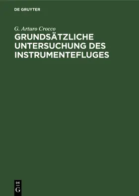 Crocco |  Grundsätzliche Untersuchung des Instrumentefluges | Buch |  Sack Fachmedien