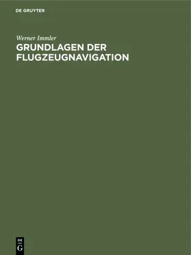 Immler |  Grundlagen der Flugzeugnavigation | eBook | Sack Fachmedien