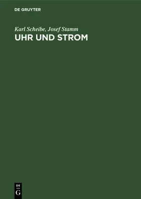 Stamm / Scheibe |  Uhr und Strom | Buch |  Sack Fachmedien