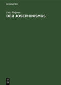 Valjavec |  Der Josephinismus | Buch |  Sack Fachmedien