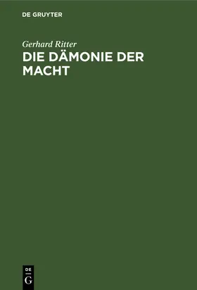 Ritter |  Die Dämonie der Macht | Buch |  Sack Fachmedien