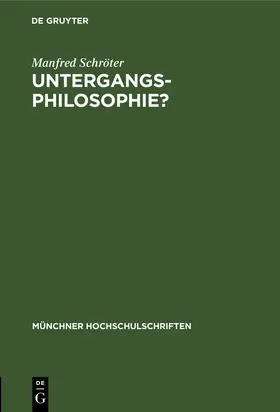 Schröter |  Untergangs-Philosophie? | Buch |  Sack Fachmedien