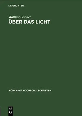Gerlach |  Über das Licht | Buch |  Sack Fachmedien