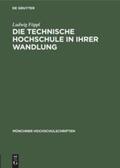 Föppl |  Die technische Hochschule in ihrer Wandlung | Buch |  Sack Fachmedien