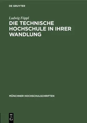 Föppl | Die technische Hochschule in ihrer Wandlung | E-Book | www.sack.de