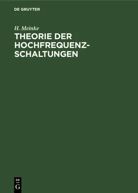 Meinke |  Theorie der Hochfrequenz-Schaltungen | Buch |  Sack Fachmedien