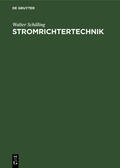 Schilling |  Stromrichtertechnik | Buch |  Sack Fachmedien