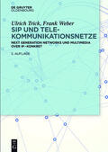 Weber / Trick |  SIP und Telekommunikationsnetze | Buch |  Sack Fachmedien