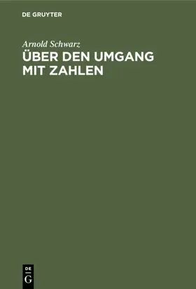 Schwarz | Über den Umgang mit Zahlen | E-Book | www.sack.de
