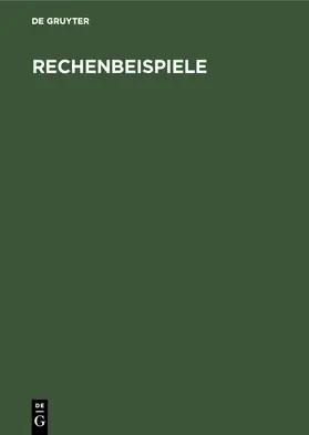 Degruyter |  Rechenbeispiele | Buch |  Sack Fachmedien