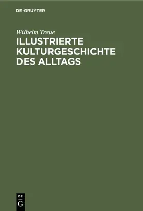 Treue | Illustrierte Kulturgeschichte des Alltags | E-Book | www.sack.de