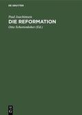 Joachimsen / Schottenloher |  Die Reformation | eBook | Sack Fachmedien