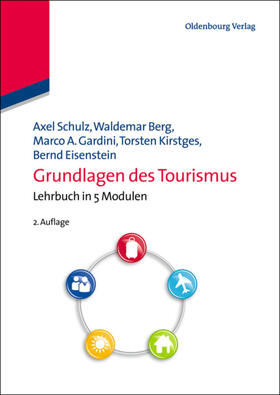 Schulz / Berg / Gardini |  Grundlagen des Tourismus | eBook | Sack Fachmedien