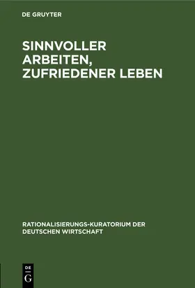 Degruyter |  Sinnvoller Arbeiten, zufriedener Leben | Buch |  Sack Fachmedien