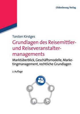 Kirstges | Grundlagen des Reisemittler- und Reiseveranstaltermanagements | E-Book | sack.de