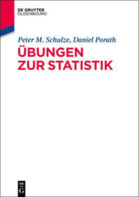 Schulze / Porath |  Übungen zur Statistik | Buch |  Sack Fachmedien