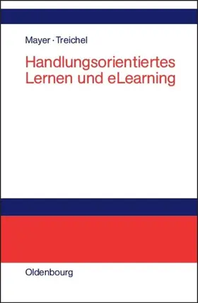 Mayer / Treichel | Handlungsorientiertes Lernen und eLearning | E-Book | www.sack.de