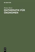 Horst |  Mathematik für Ökonomen | eBook | Sack Fachmedien