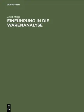 Hölzl |  Einführung in die Warenanalyse | eBook | Sack Fachmedien