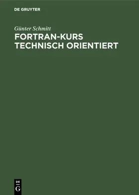Schmitt | Fortran-Kurs technisch orientiert | E-Book | www.sack.de