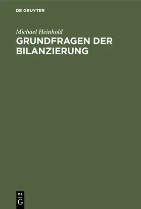 Heinhold | Grundfragen der Bilanzierung | E-Book | www.sack.de