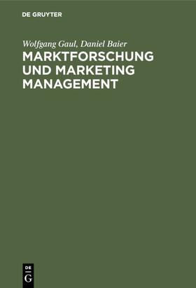 Gaul / Baier | Marktforschung und Marketing Management | E-Book | sack.de