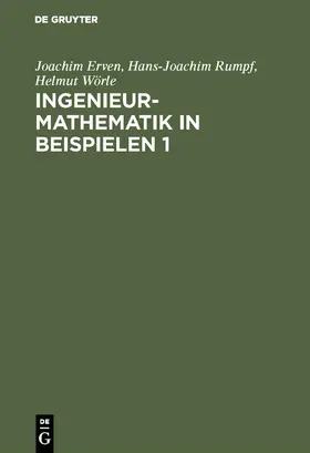 Erven / Rumpf / Wörle |  Ingenieur-Mathematik in Beispielen 1 | eBook | Sack Fachmedien