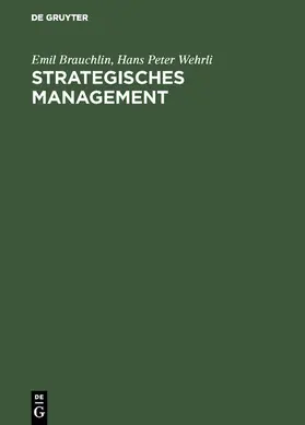 Brauchlin / Wehrli |  Strategisches Management | eBook | Sack Fachmedien