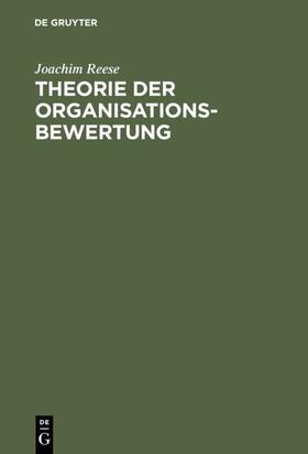 Reese | Theorie der Organisationsbewertung | E-Book | sack.de