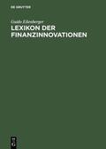 Eilenberger |  Lexikon der Finanzinnovationen | eBook | Sack Fachmedien