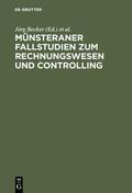 Becker / Grob / Zwehl |  Münsteraner Fallstudien zum Rechnungswesen und Controlling | eBook | Sack Fachmedien