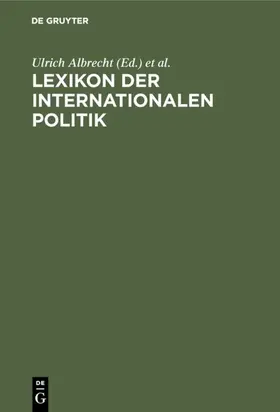 Albrecht / Volger |  Lexikon der Internationalen Politik | eBook | Sack Fachmedien