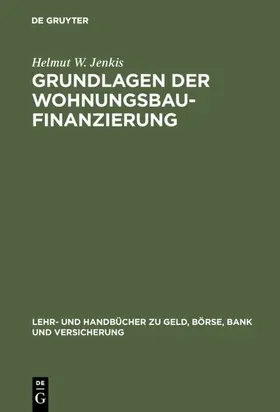 Jenkis |  Grundlagen der Wohnungsbaufinanzierung | eBook | Sack Fachmedien