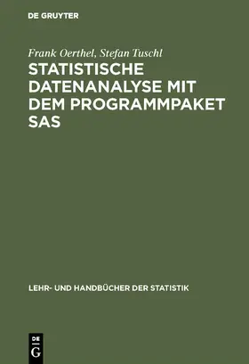 Oerthel / Tuschl | Statistische Datenanalyse mit dem Programmpaket SAS | E-Book | sack.de