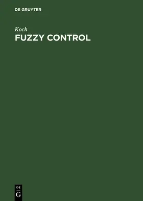 Koch |  Fuzzy Control | eBook | Sack Fachmedien