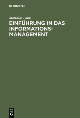 Fank | Einführung in das Informationsmanagement | E-Book | sack.de