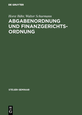 Bähr / Schurmann | Abgabenordnung und Finanzgerichtsordnung | E-Book | sack.de