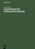 Liebl |  Strategische Frühaufklärung | eBook | Sack Fachmedien