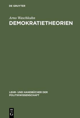 Waschkuhn |  Demokratietheorien | eBook | Sack Fachmedien