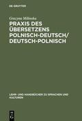 Milinska |  Praxis des Übersetzens Polnisch-Deutsch/Deutsch-Polnisch | eBook | Sack Fachmedien