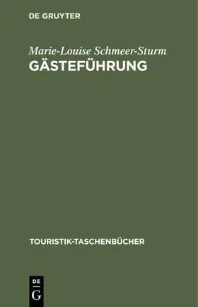 Schmeer-Sturm |  Gästeführung | eBook | Sack Fachmedien