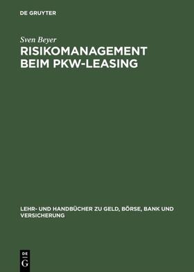 Beyer |  Risikomanagement beim Pkw-Leasing | eBook | Sack Fachmedien